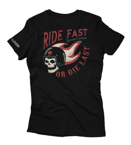 SKULL RIDE FAST OR DIE LAST BLACK WOMEN T-SHIRT - iguanacustomcollection